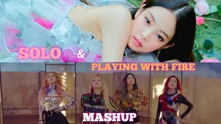 BLACKPINK X JENNIE［SOLO &amp; PLAYING WITH FIRE］MASHUP