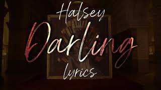 Halsey - Darling (lyrics)