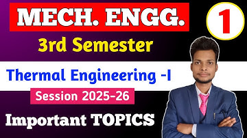 Thermal Engineering -I Important Topics 2025 || Bteup 3rd Sem Mechanical || Thermal Engineering ||