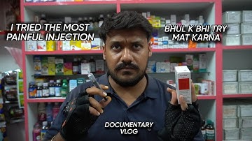 Most Painful injection i tried l Bhul Ke Bhi Mat Lagwana Ye Injection l Documentary Vlog