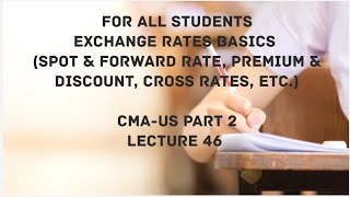Exchange Rate Basics | Cross Rates| Direct or Indirect Quote | CMA (US)-PART 2 Lec 46