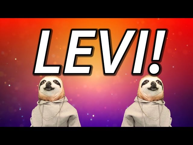HAPPY BIRTHDAY LEVI! - SLOTH HAPPY BIRTHDAY RAP