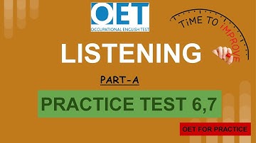 OET Listening Part-A | Practice Test 6,7 (with answers) | Difficulty Level: Moderate