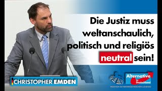 Die Justiz muss weltanschaulich, politisch und religiös neutral sein! Christopher Emden, MdL (AfD)