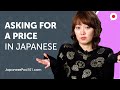 Learn How to Ask for a Price in Japanese | Can Do #17