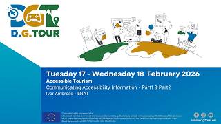 D.G.TOUR - Accessible Tourism - Communicating Accessibility Information - Part 1 & Part 2