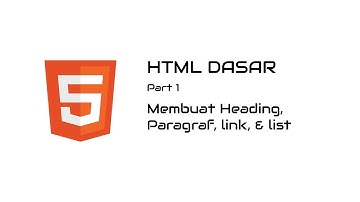 TUTORIAL HTML DASAR Part 1 - (Heading, Paragraf, Link, dan List)