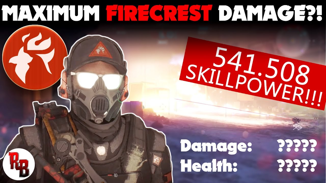 The Division  I  Maximum Firecrest damage