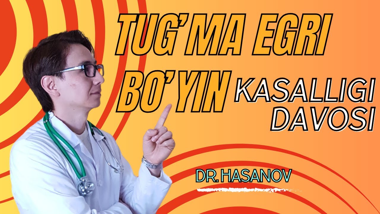 Tug'ma egri bo'yin kasalligi davosi