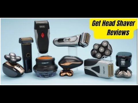 Get Head Shaver Reviews: Evaluating the Best Shavers on the Market ...
