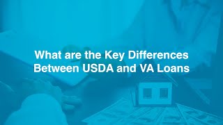 USDA vs. VA Loans: Eligibility, Benefits, and Key Differences