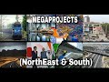 India's Upcoming NorthEast and South Mega Projects | Upcoming Mega Projects in India in HINDI