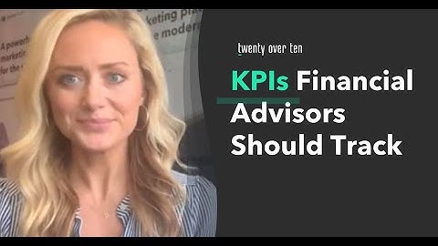 Key Performance Indicators (KPIs) Financial Advisors Should Track