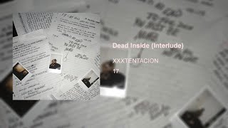 XXXTENTACION - Dead Inside (Interlude) (legendado) ☆