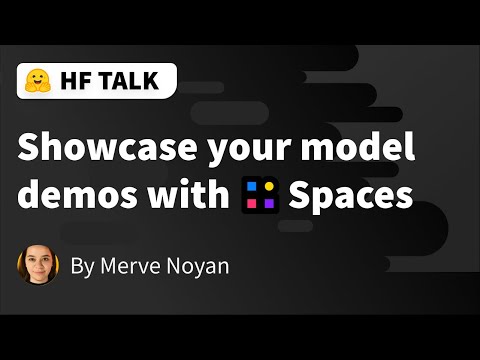 Showcase your model demos with ? Spaces