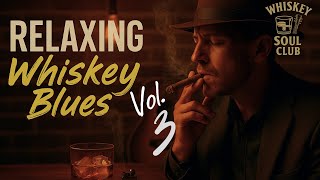 Gangster Soul Blues | Whiskey, Jazz & Western Vibes for the Night (Whiskey Soul Club Vol. 3)