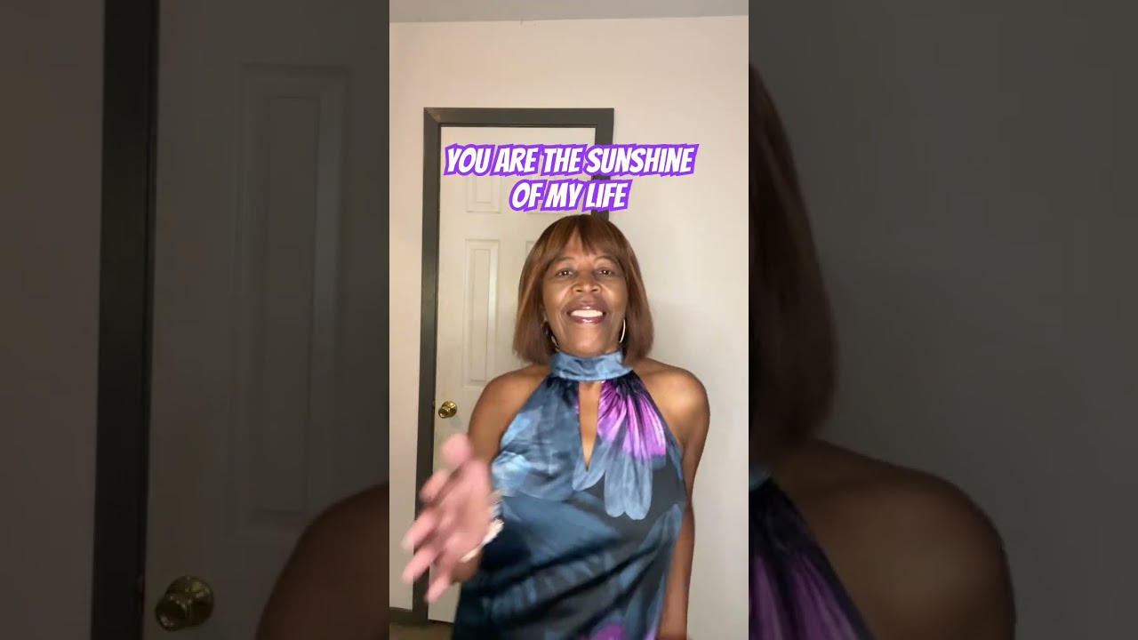 You Are The Sunshine of my Life 