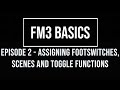FM3 Basics Episode 2: Assigning Footswitches - Scenes and toggle functions