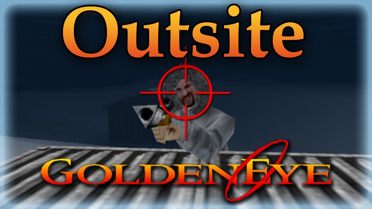 GoldenEye 007 N64 Custom Level - Outsite