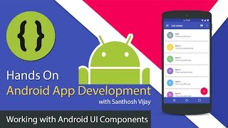 Android Hands On Training Series - Exercise 1: Android UI Components, Activity, Fonts & Colors