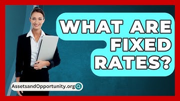 What Are Fixed Rates? - AssetsandOpportunity.org