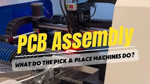 Explaining Pick & Place PCB Assembly