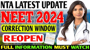 🔴NEET 2024 CORRECTION WINDOW Reopen| NEET CORRECTION WINDOW 2024 open | NEET correction