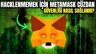Metamaskı Güvenli Şekilde Kullan Hacklenme Kripto Eğitim Serisi 6