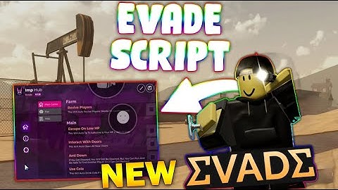 *NEW* Evade Script (PASTEBIN 2025) (NEXTBOTS ESP/ALL , AUTO BUY ,REVIVE PLAYERS , ESCAPE ,ANTI DOWN)