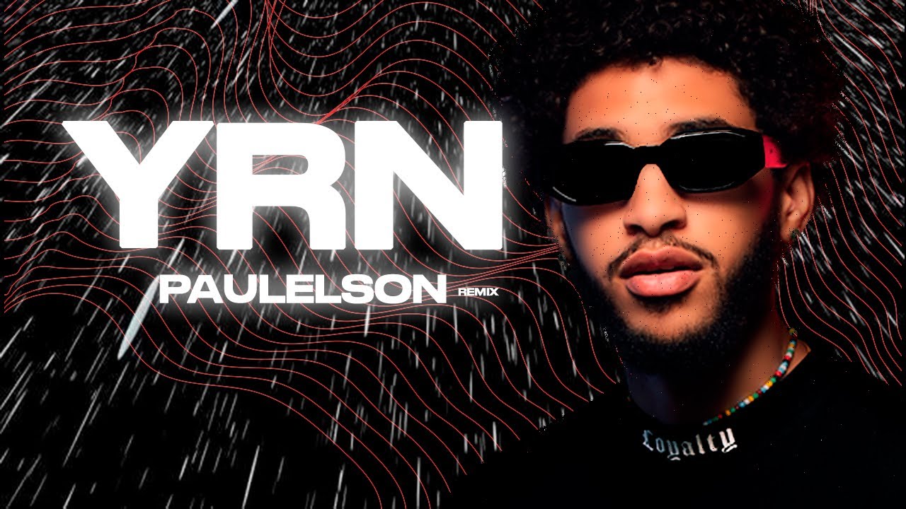 Paulelson YRN (TIAGO BRITO Remix) YouTube