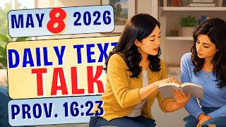 JW Daily Text Talk | What makes teaching truly effective? | PROV. 16:23 | MAY 8 2026