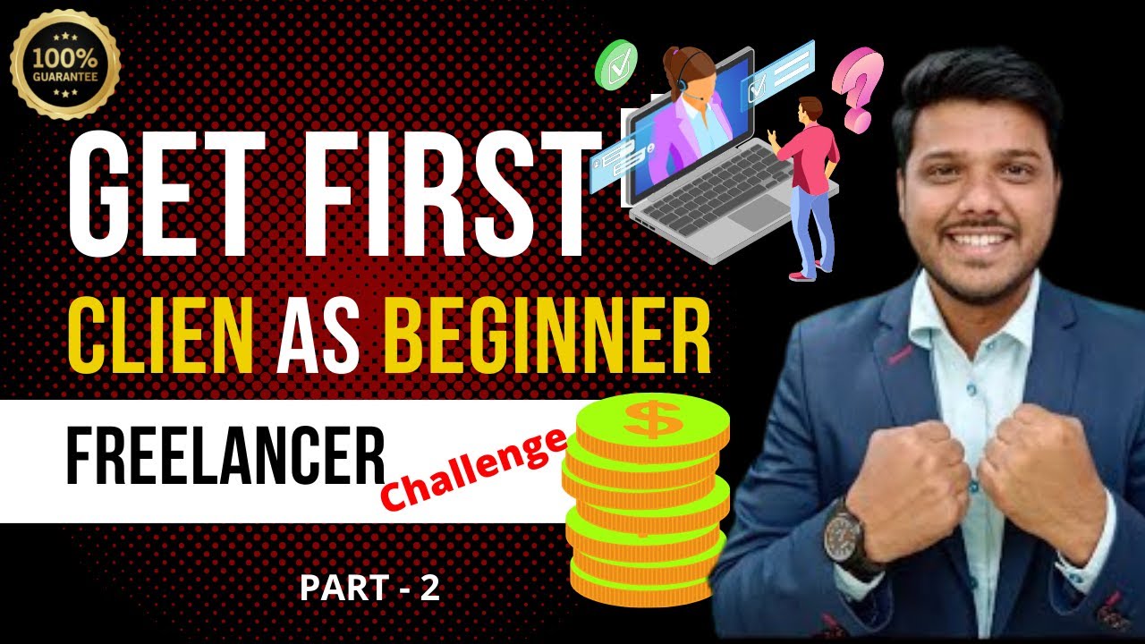 How To Get Your First Client as a Freelancer | Part - 2 | Get First ...