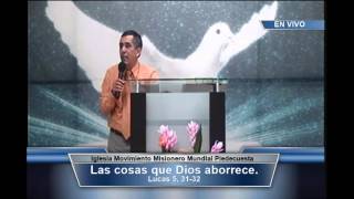 Las cosas que Dios aborrece  (Rev. José Obed Mora)