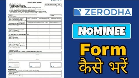 Add nominee Zerodha online | change wrong nominee Zerodha online | fill Zerodha Nominee form