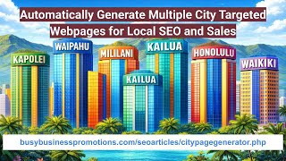 Automatically Generate Multiple City Targeted Webpages for Local SEO & Sales BusyBusinessPromos.com