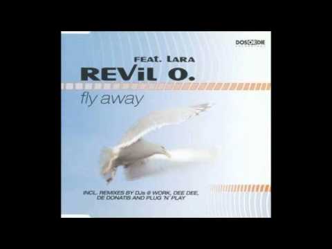 Revil O feat. Lara - Fly Away (Dee Dee Remix) [2002] - YouTube RareTracksInc