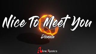Myles Smith - Nice To Meet You (Lyrics) | We could dance, we could dance all night