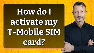How do I activate my T-Mobile SIM card?