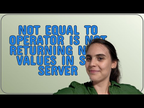 Dba: Not equal to operator is not returning NULL values in SQL Server