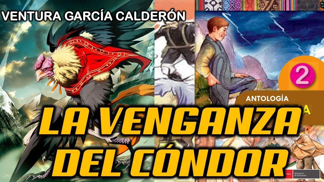 LA VENGANZA DEL CÓNDOR de GARCÍA VENTURA CALDERÓN| Antología literaria
