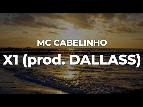 Stream MC Cabelinho - X1 (prod. DALLASS) by Lançamentos do TRAP e FUNK BR  2023 (Página 2)