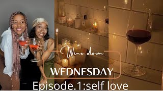 #chitchat | Episode 1:Self love +relationships+red flags