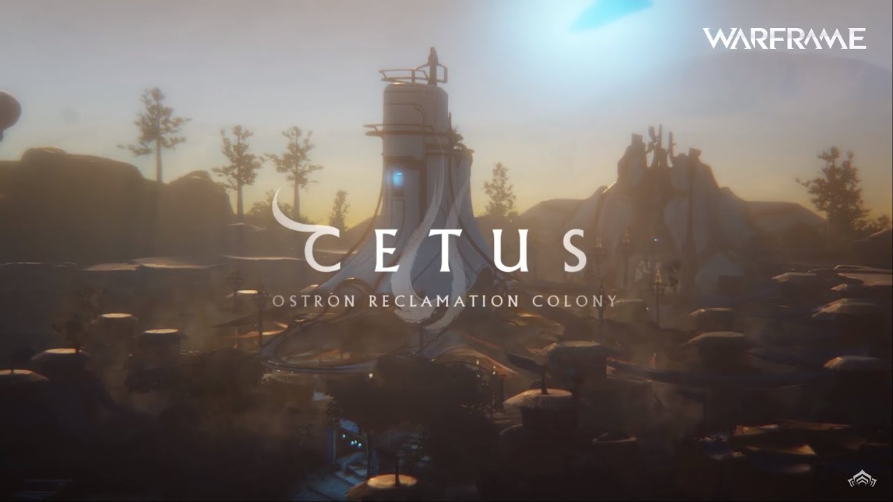 What Can You Do In Cetus? [Warframe Guide 2021]