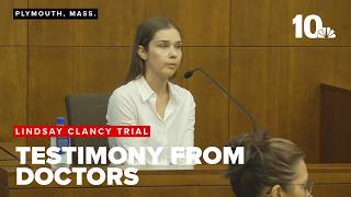 Lindsay Clancy Murder Trial Daily Debrief: Doctors who treated Lindsay