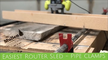 Easiest Router Sled - Using Pipe Clamps