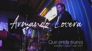 Armando Lovera Rada | Live Drum Cam [Que Onda Nueva - Jazzatlán Capital]