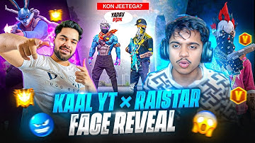RAISTAR X KAAL YT 😤 || WHO WILL WIN ? || RAISTAR FACE REVEL #raistar #kaalyt #garenafreefire