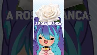 Curiosidades Sobre Flores: Rosa Branca 🌹 #Vtuber #Emikotone #Vtuberbr #Flores #Curiosidades