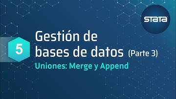 STATA | Unión de bases: Merge y Append