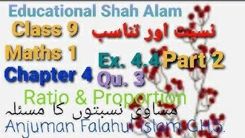 Class 9 Algebra/Urdu Medium/Chapter 4/Ex. 4.4 Part 2/Ratio and Proportion/نسبت اور تناسب